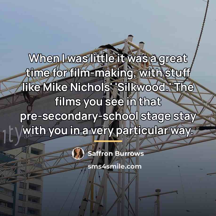 “When I was little it was a great time for…” quote by Saffron Burrows