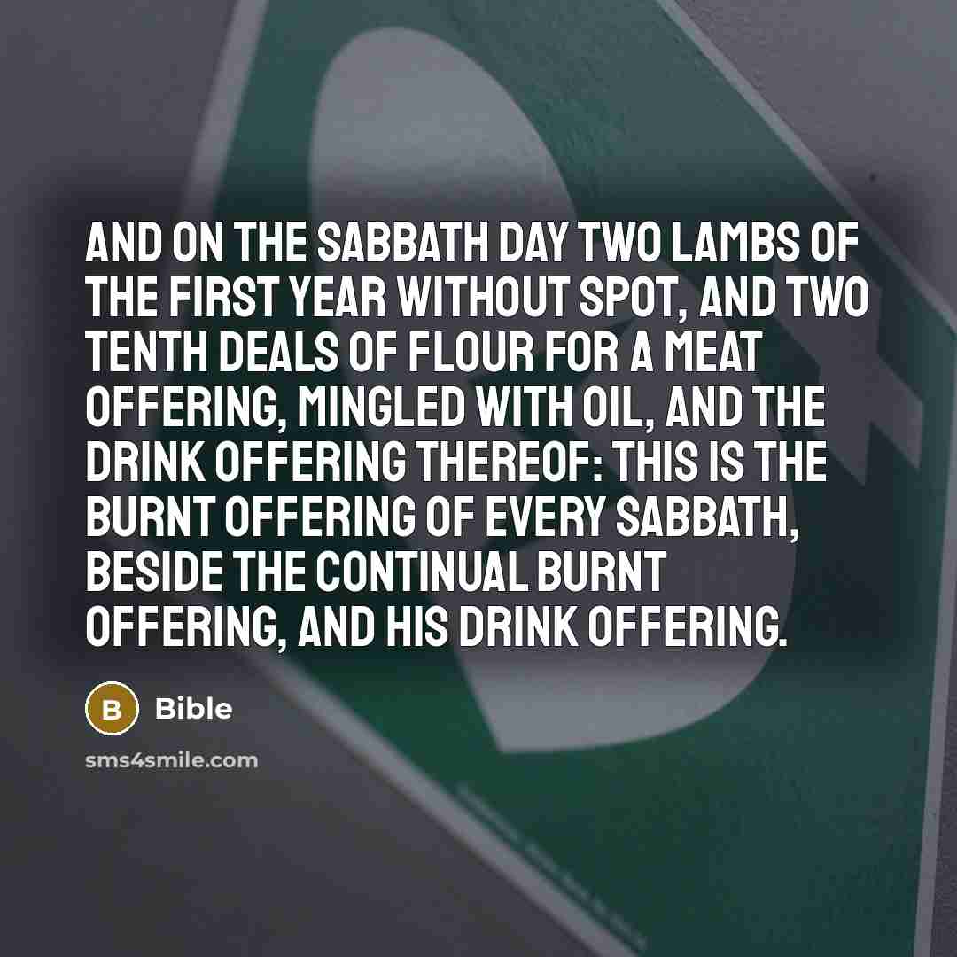 “And on the sabbath day two lambs of the first…” quote by Bible