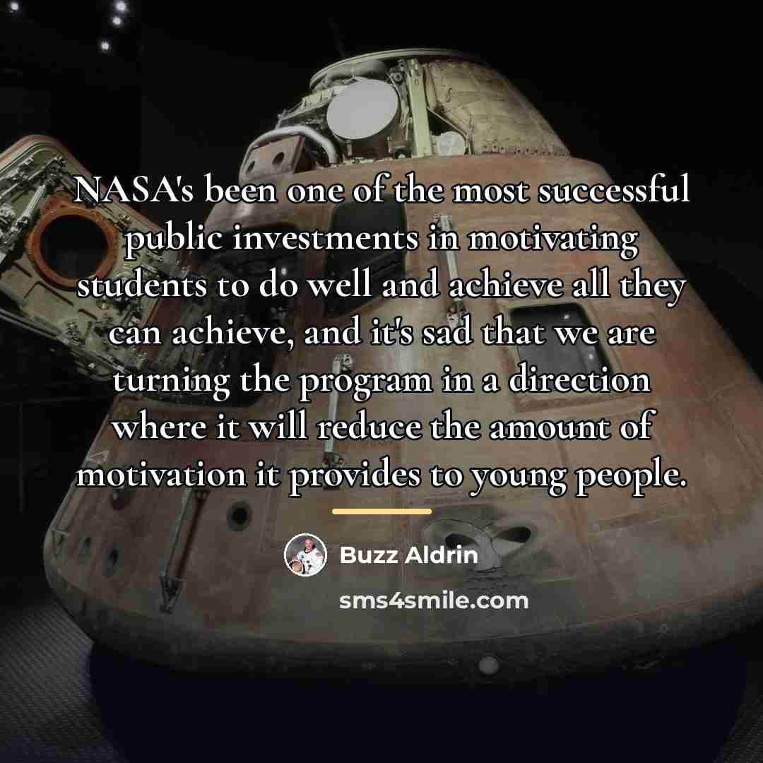 “NASA's been one of the most successful public investments in…” quote by Buzz Aldrin