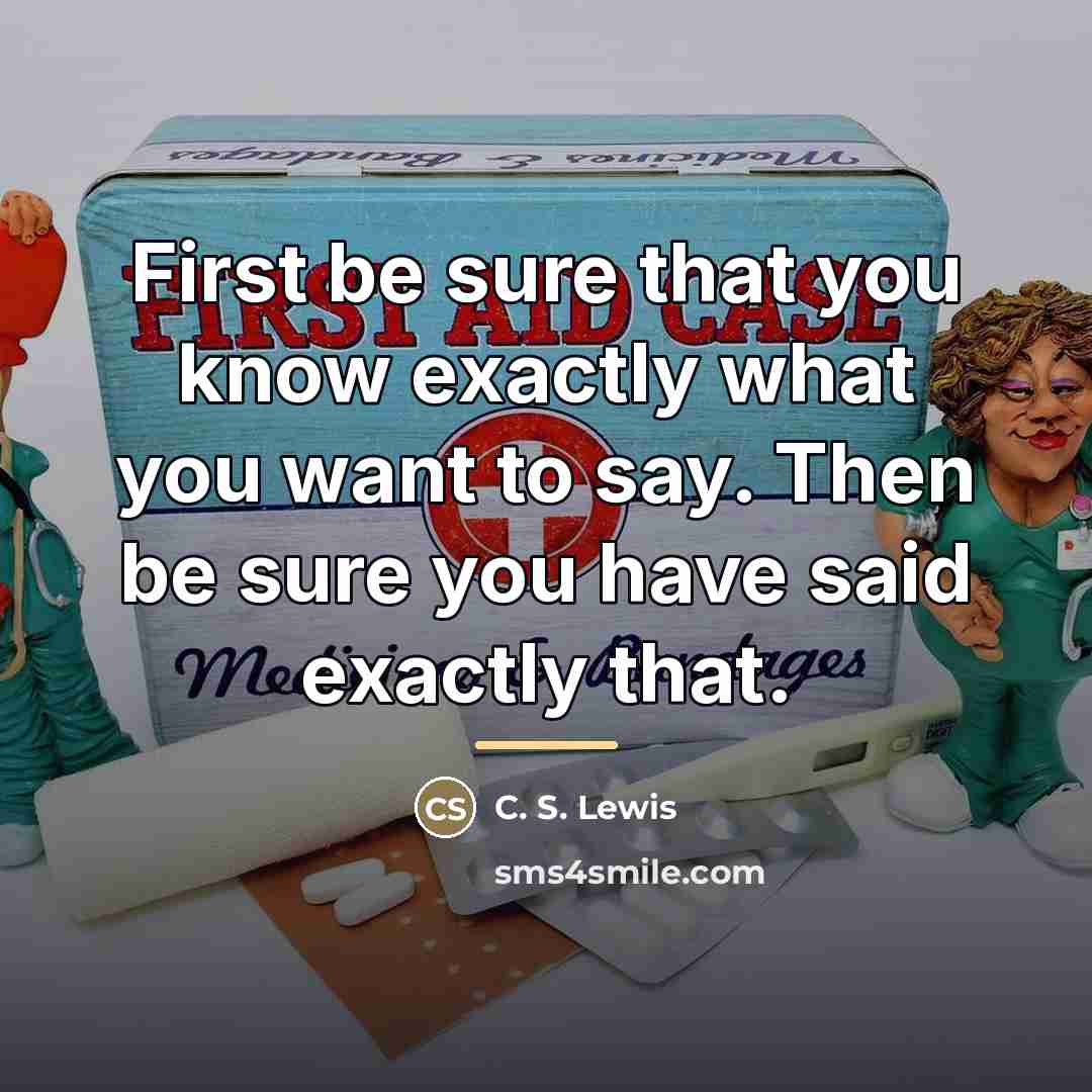 “First be sure that you know exactly what you want…” quote by C. S. Lewis