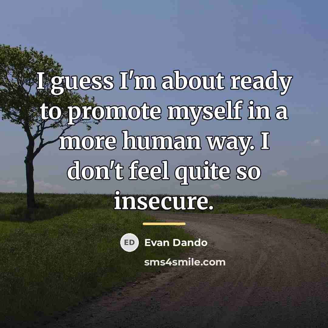 “I guess I'm about ready to promote myself in a…” quote by Evan Dando