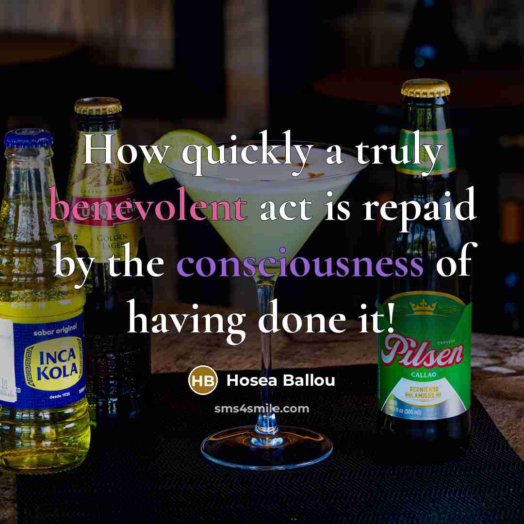 “How quickly a truly benevolent act is repaid by the…” quote by Hosea Ballou