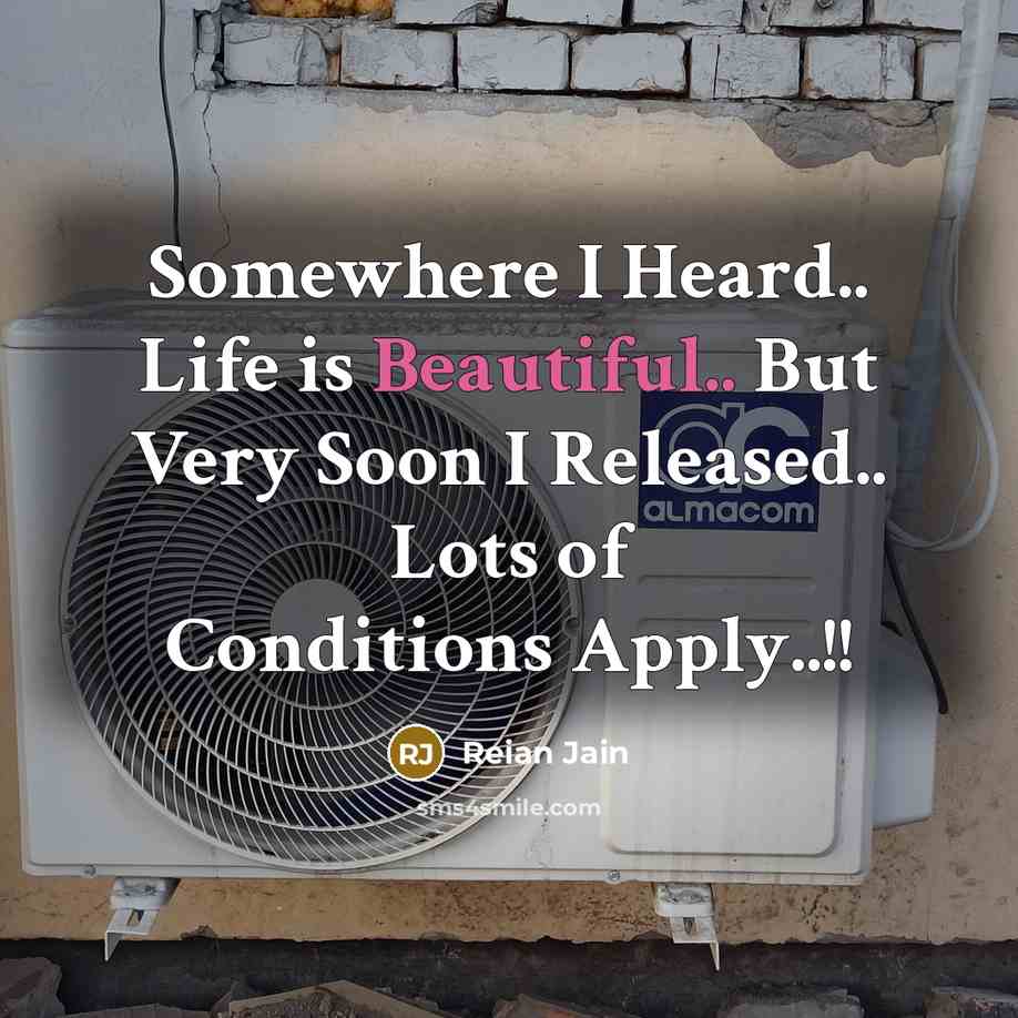“Somewhere I Heard.. Life is Beautiful.. But Very Soon I…” quote by Reian Jain