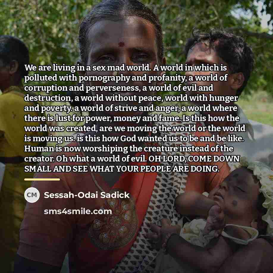 “We are living in a sex mad world. A world…” quote by Sessah-Odai Sadick