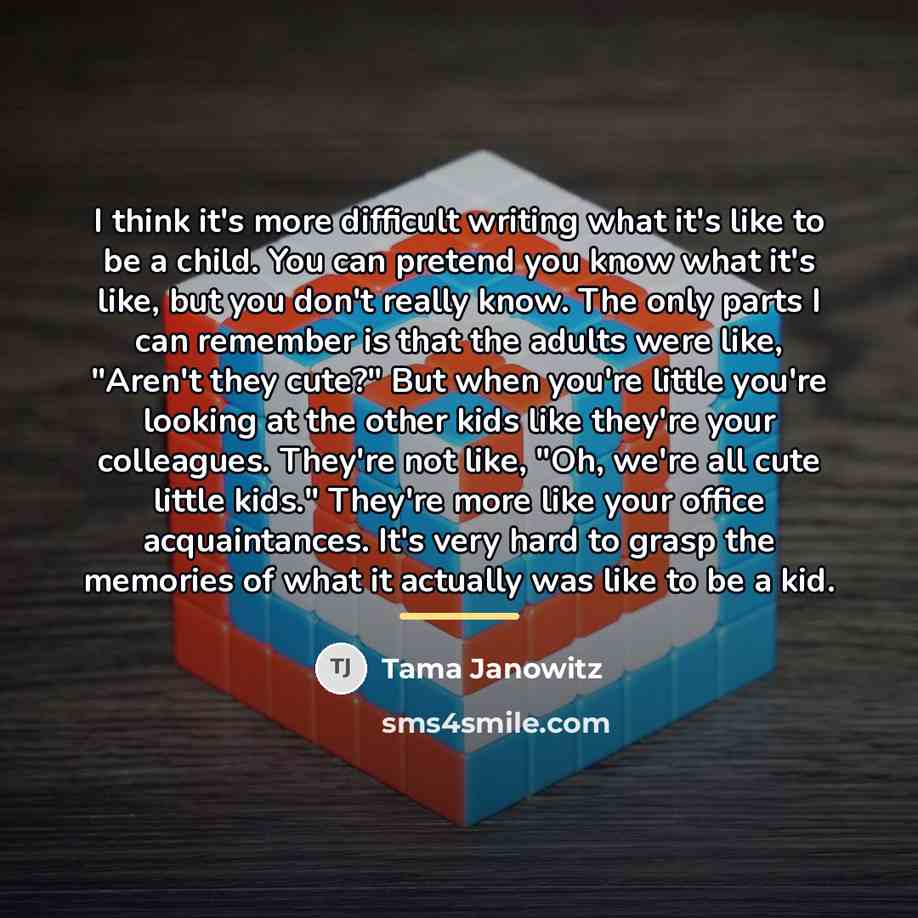 “I think it's more difficult writing what it's like to…” quote by Tama Janowitz