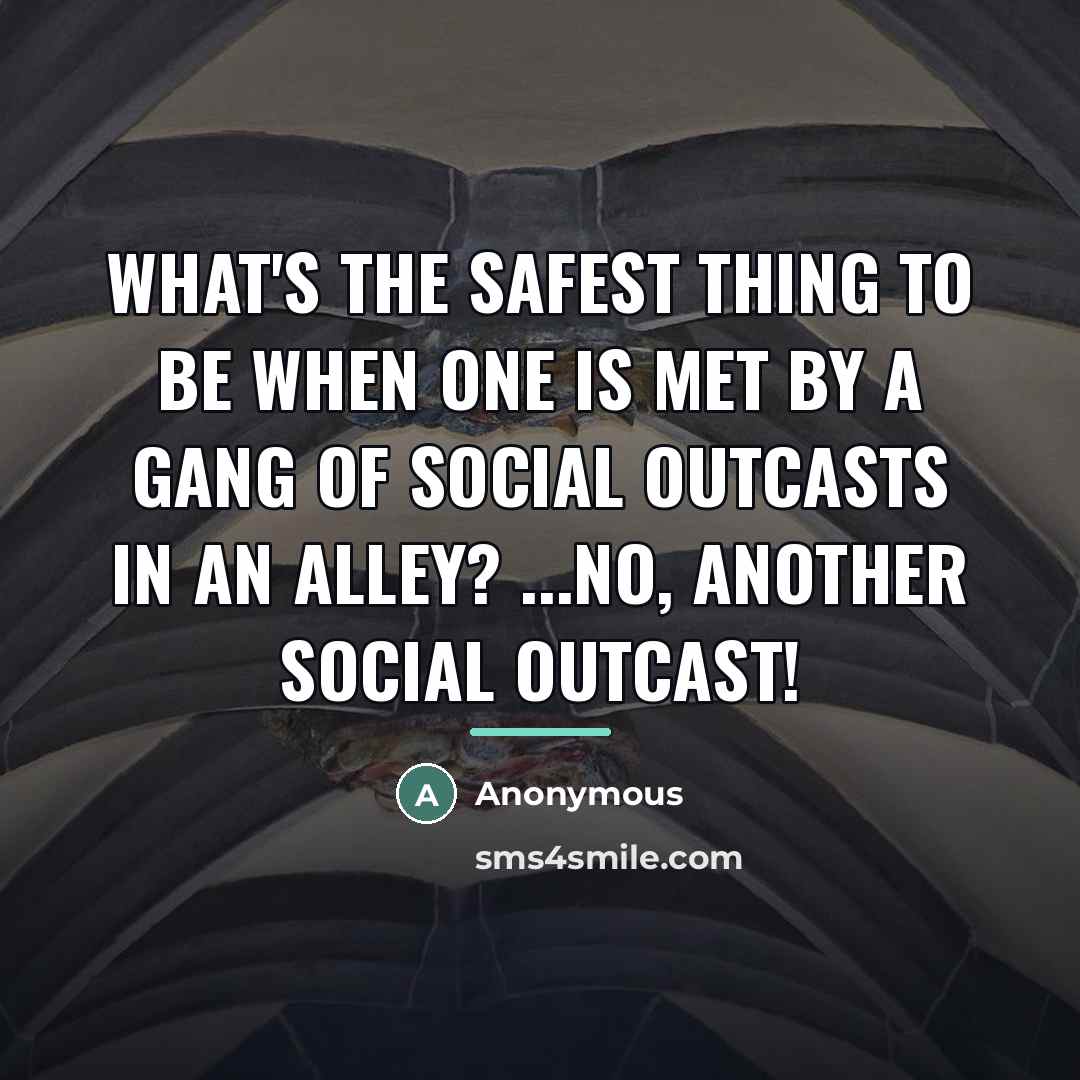“What's the safest thing to be when one is met…” quote by Anonymous