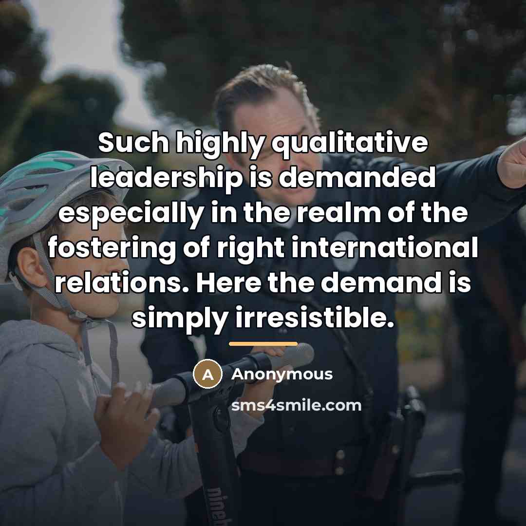 “Such highly qualitative leadership is demanded especially in the realm…” quote by Anonymous