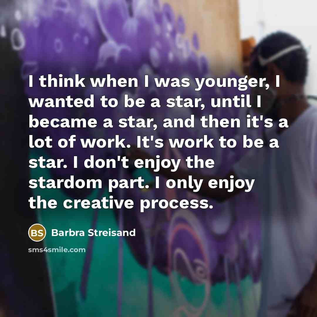 “I think when I was younger, I wanted to be…” quote by Barbra Streisand