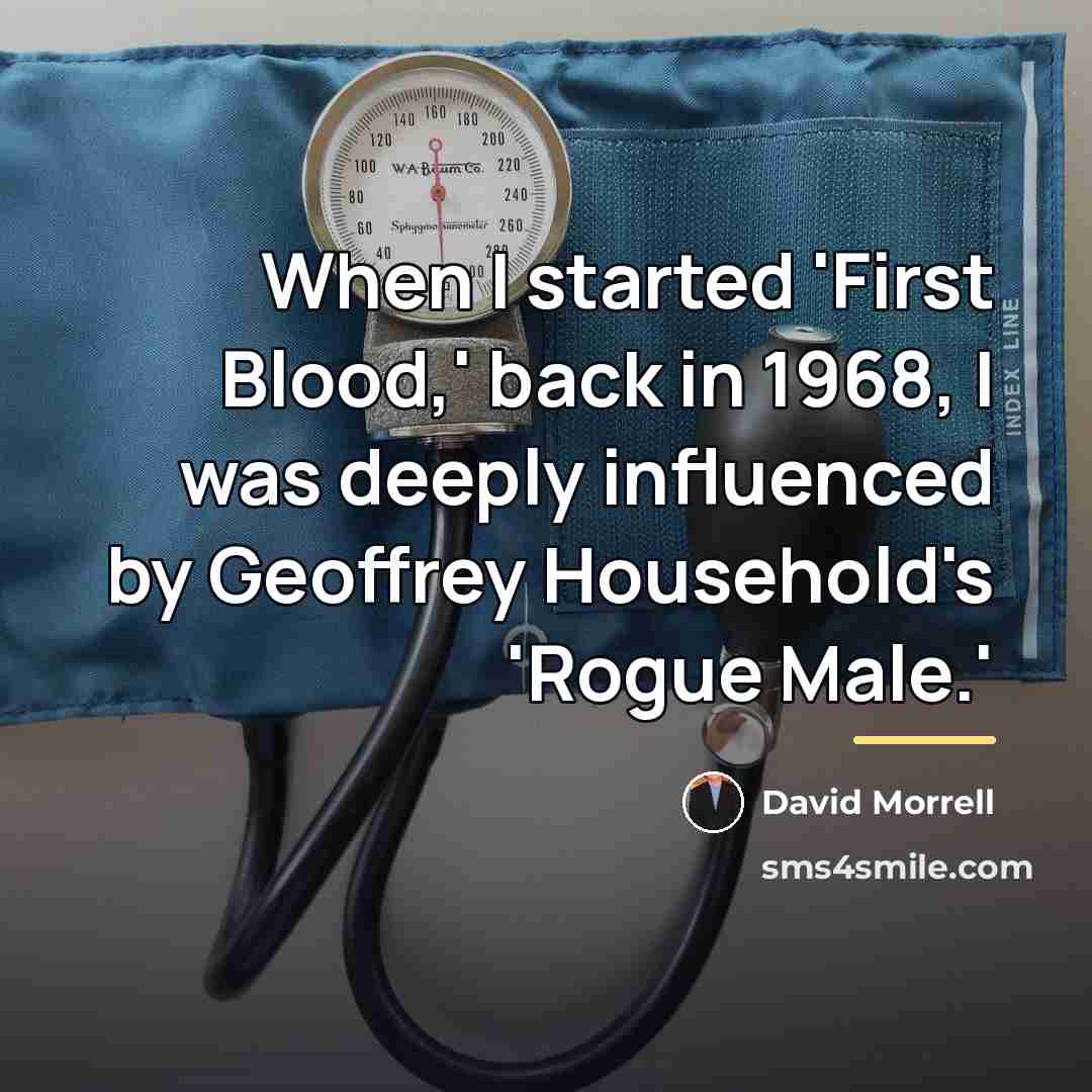 “When I started 'First Blood,' back in 1968, I was…” quote by David Morrell