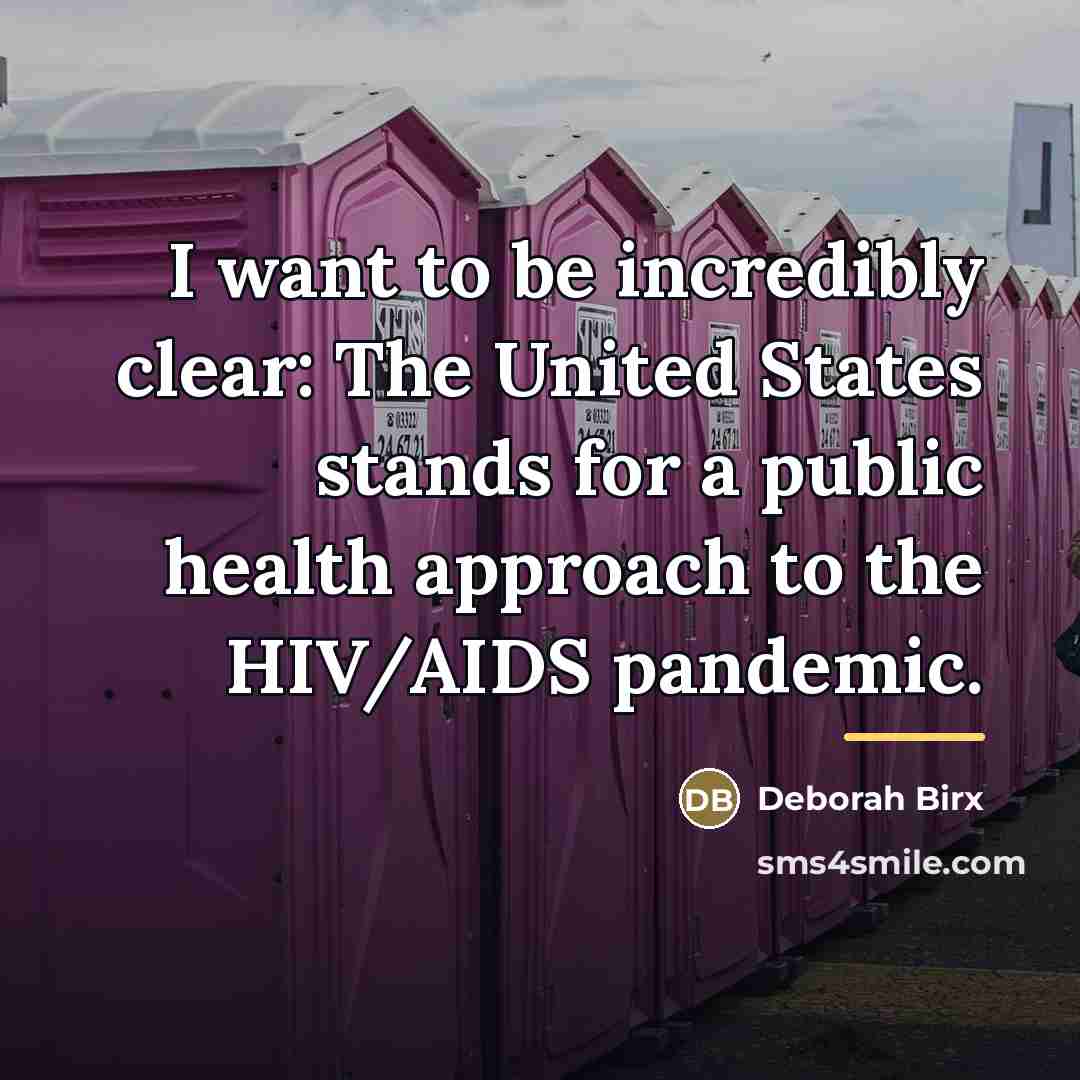 “I want to be incredibly clear: The United States stands…” quote by Deborah Birx