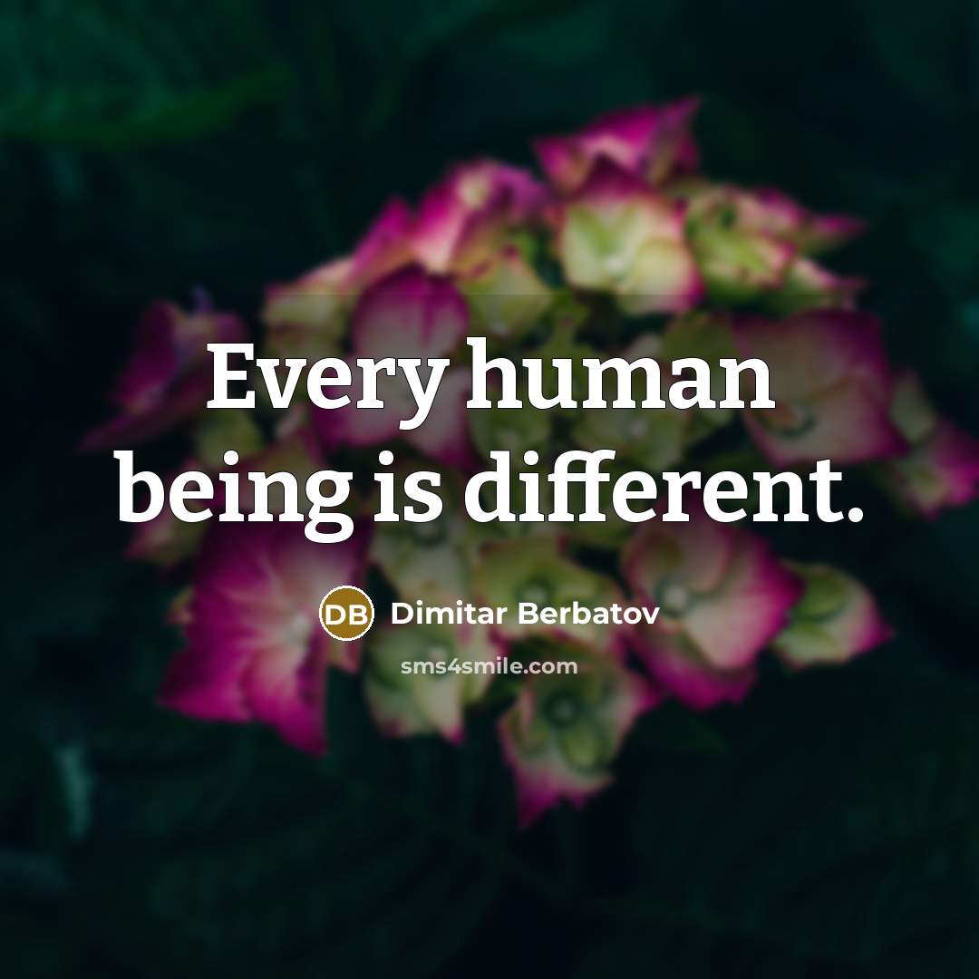 “Every human being is different.” quote by Dimitar Berbatov