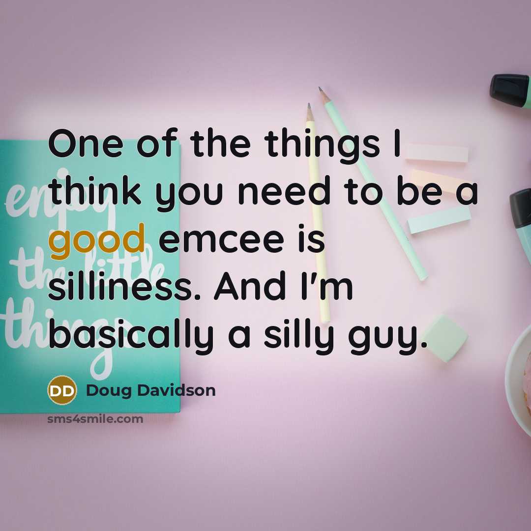 “One of the things I think you need to be…” quote by Doug Davidson