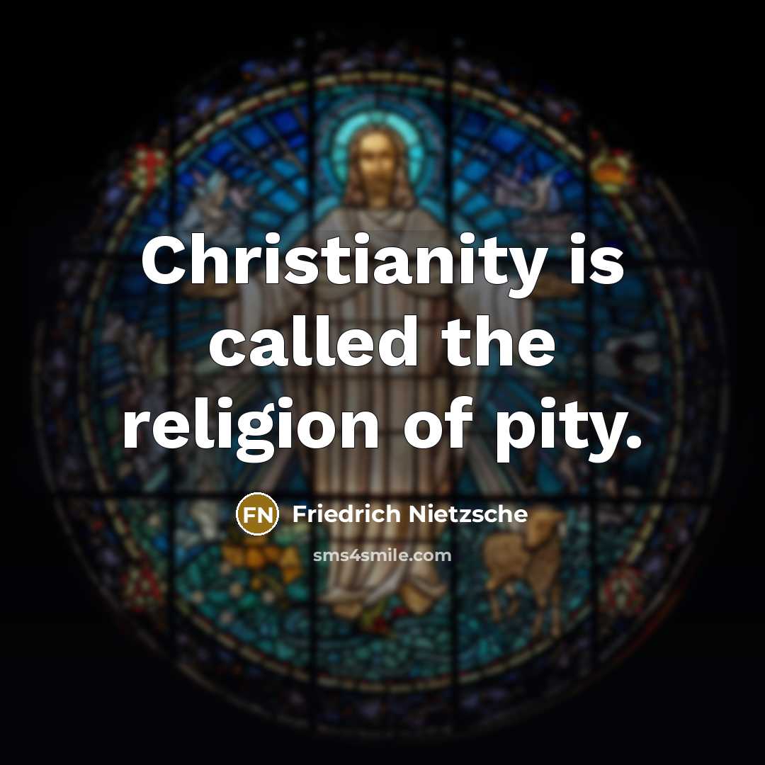 “Christianity is called the religion of pity.…” quote by Friedrich Nietzsche