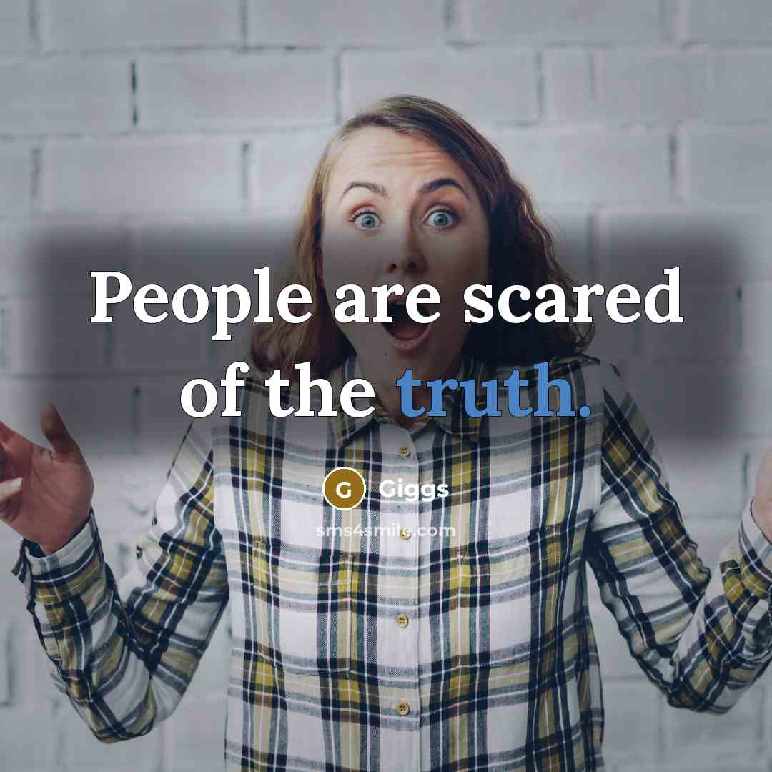 “People are scared of the truth.…” quote by Giggs