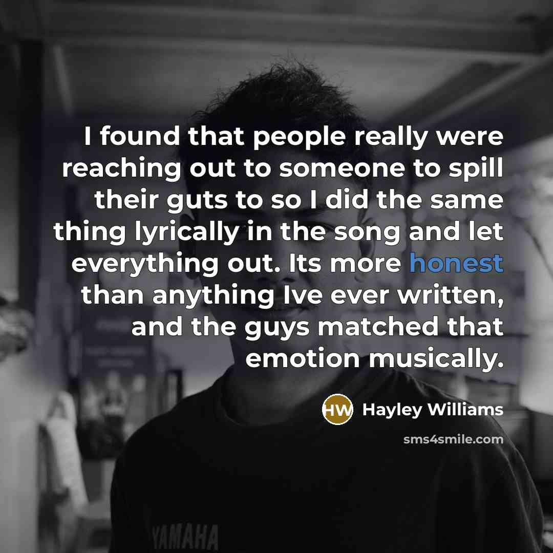 “I found that people really were reaching out to someone…” quote by Hayley Williams