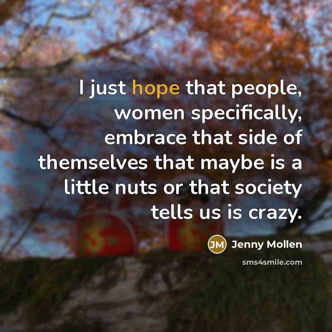“I just hope that people, women specifically, embrace that side…” quote by Jenny Mollen
