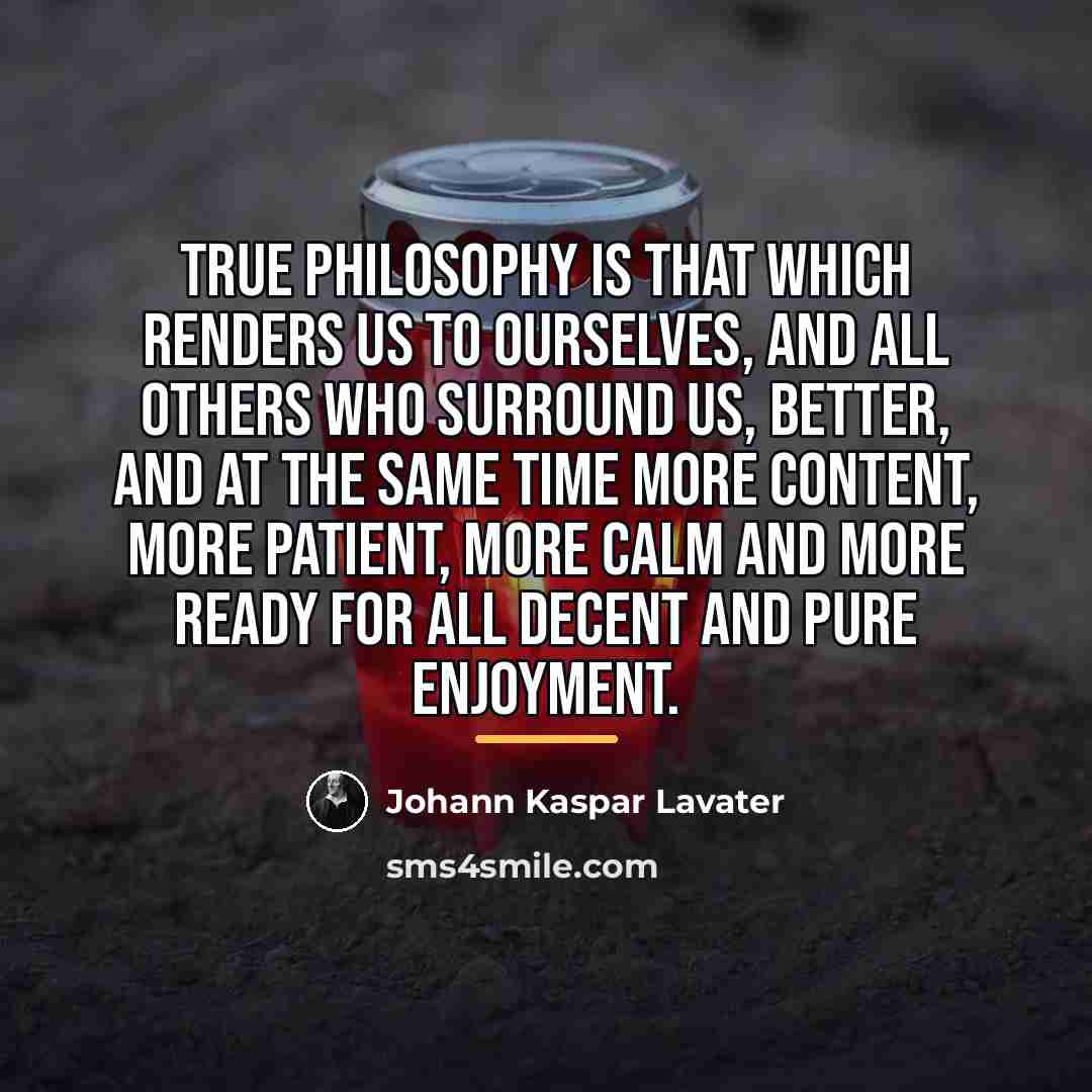 “True philosophy is that which renders us to ourselves, and…” quote by Johann Kaspar Lavater