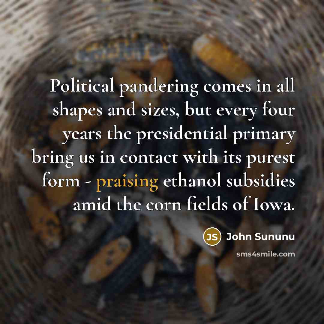 “Political pandering comes in all shapes and sizes, but every…” quote by John Sununu