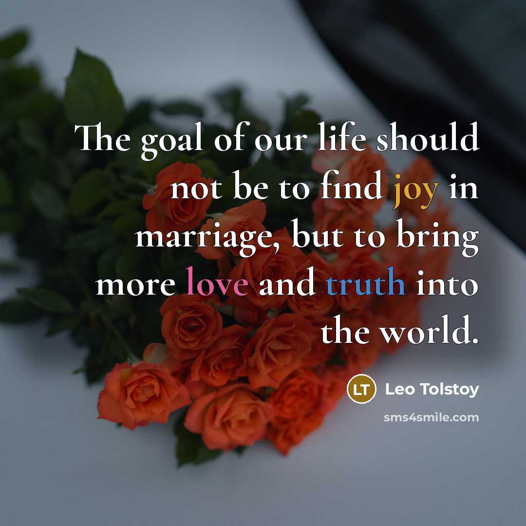 “The goal of our life should not be to find…” quote by Leo Tolstoy