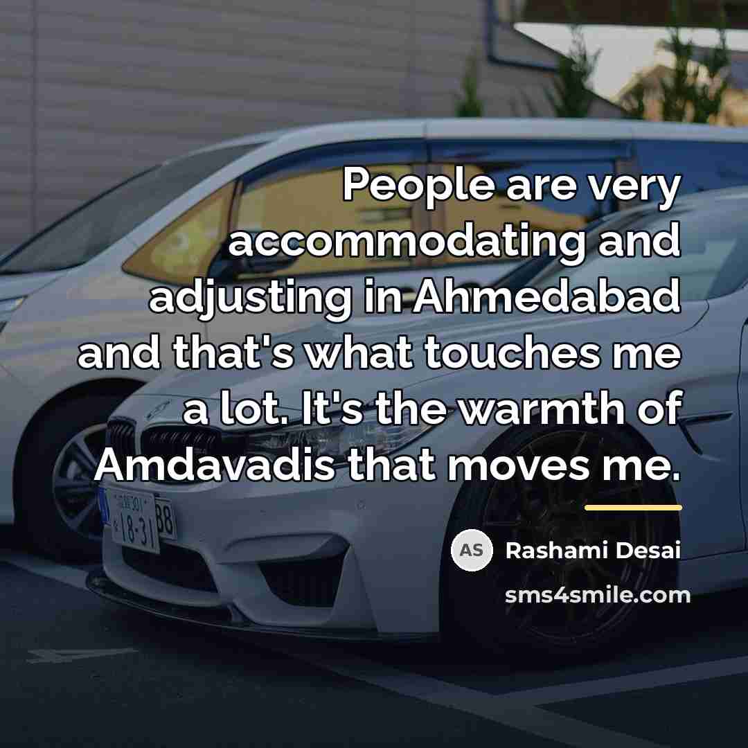 “People are very accommodating and adjusting in Ahmedabad and that's…” quote by Rashami Desai