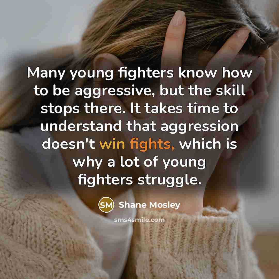 “Many young fighters know how to be aggressive, but the…” quote by Shane Mosley
