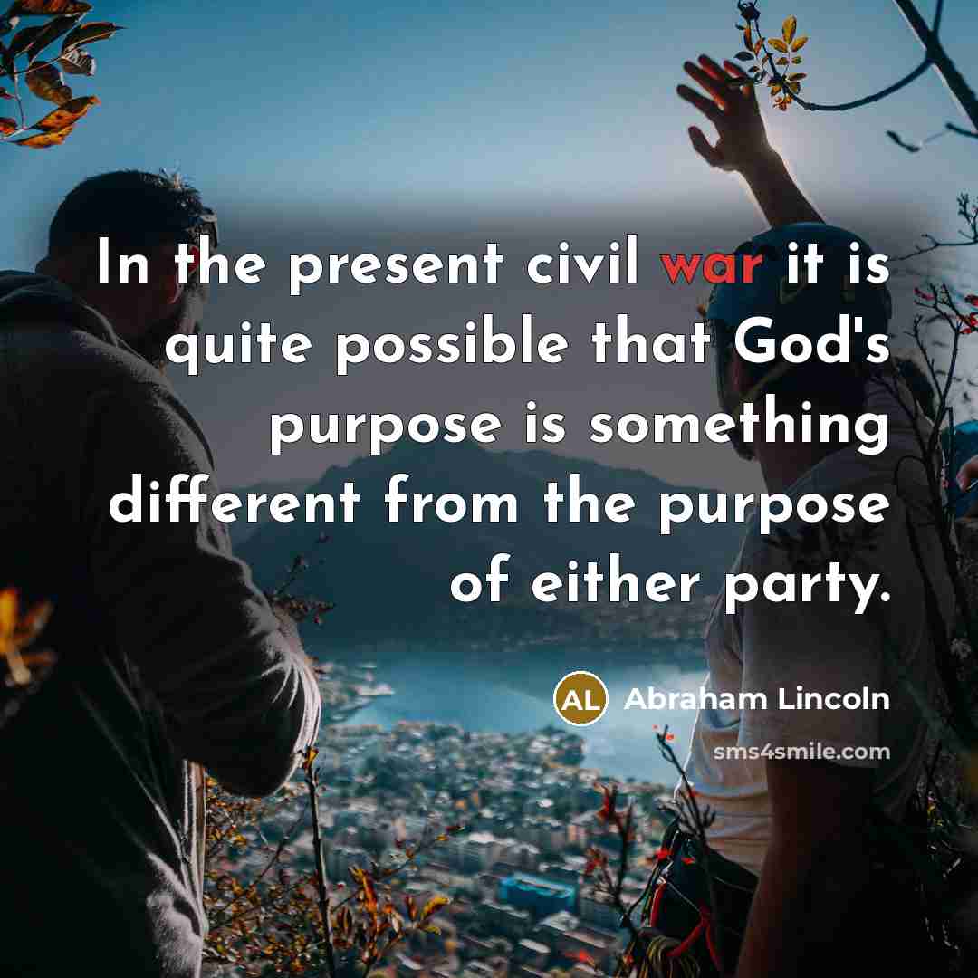 “In the present civil war it is quite possible that…” quote by Abraham Lincoln