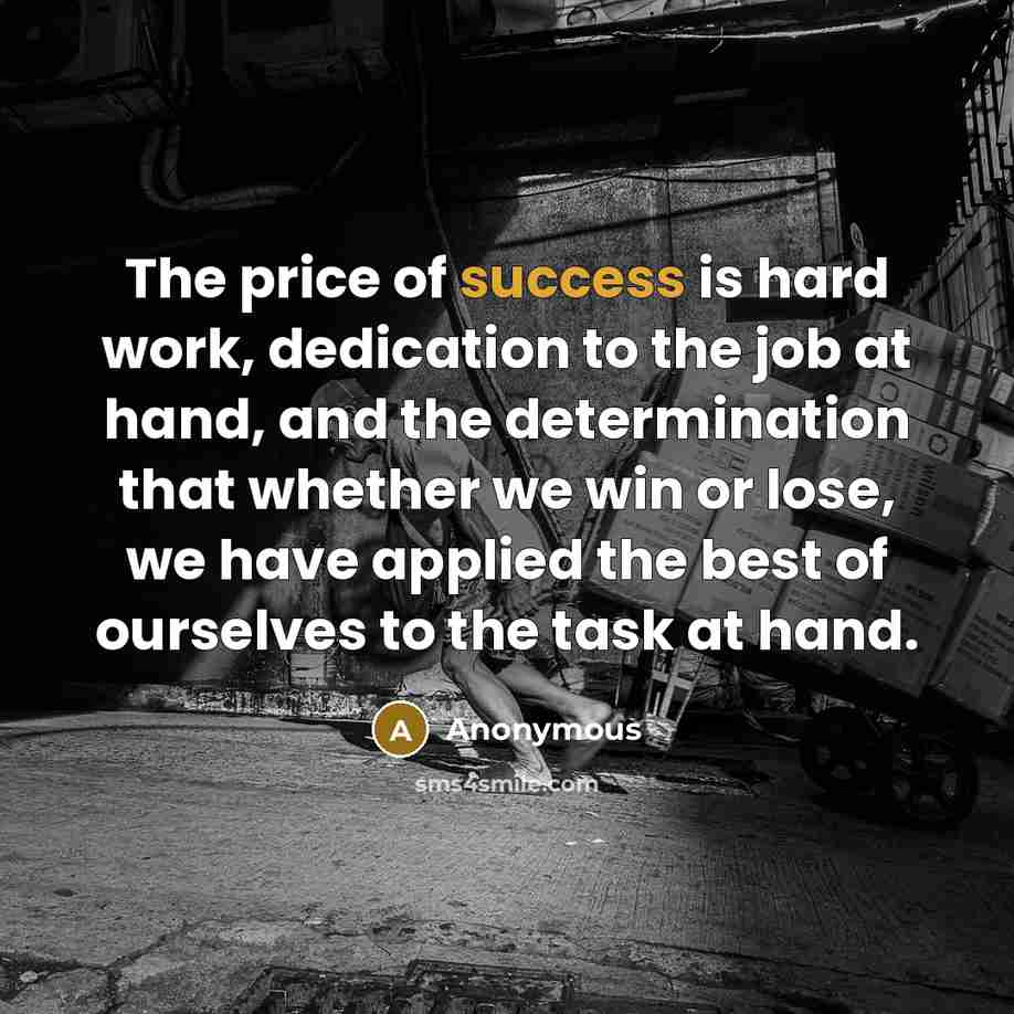 “The price of success is hard work, dedication to the…” quote by Anonymous