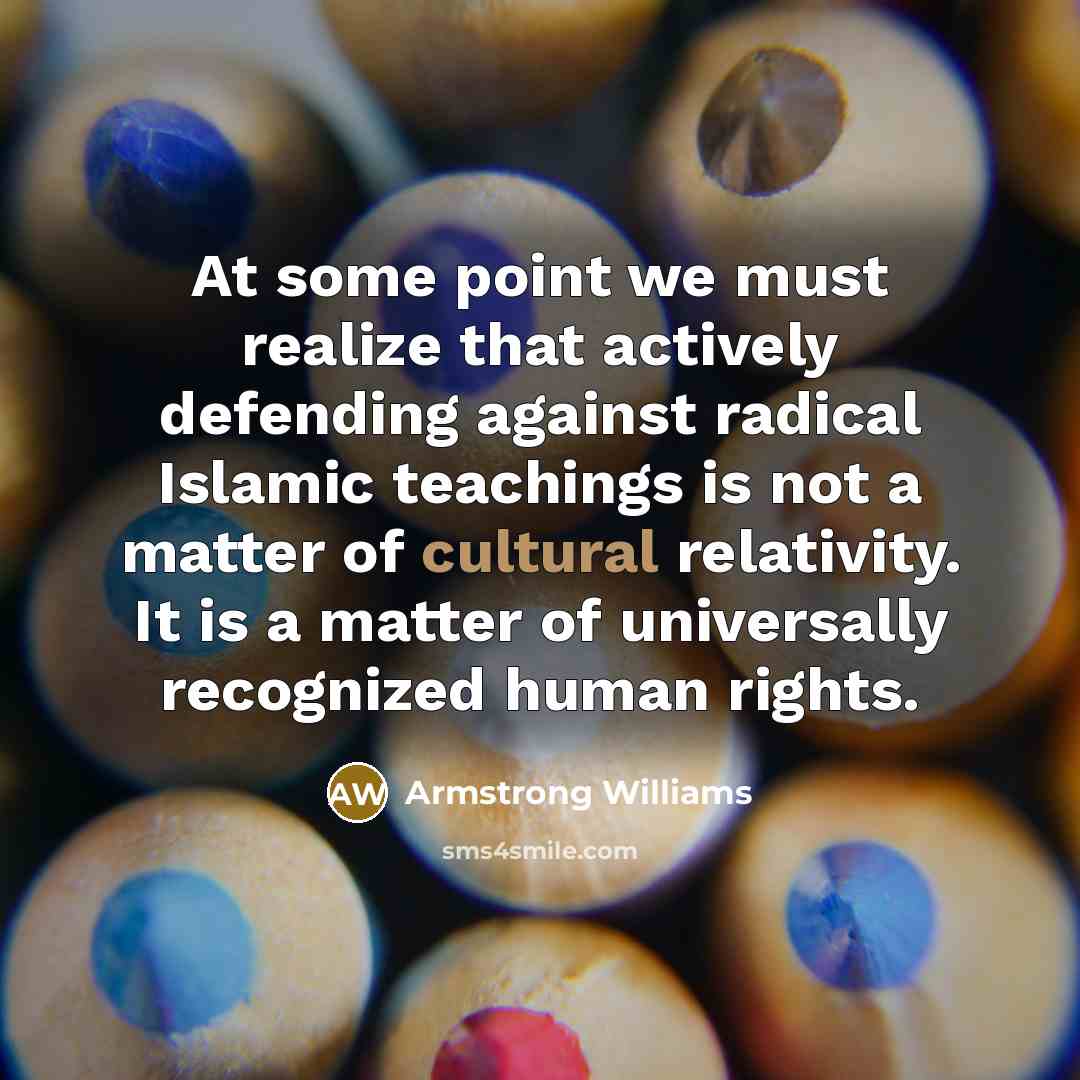 “At some point we must realize that actively defending against…” quote by Armstrong Williams