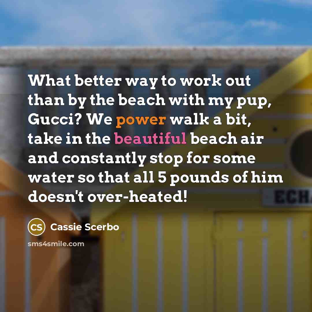 “What better way to work out than by the beach…” quote by Cassie Scerbo
