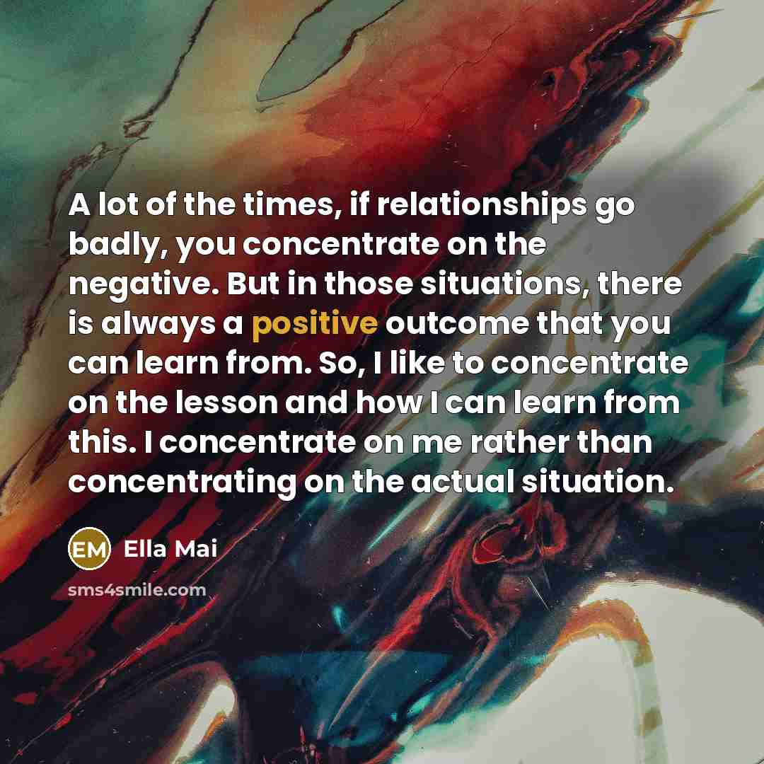“A lot of the times, if relationships go badly, you…” quote by Ella Mai