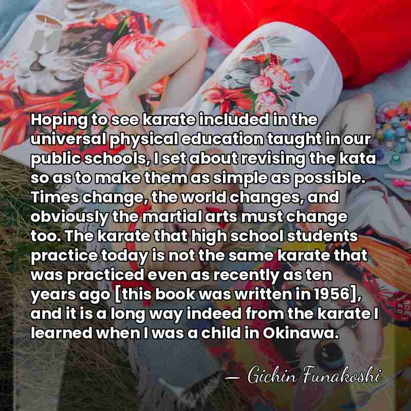 Hoping to see karate included in the universal physical education taught in&hellip; - Gichin Funakoshi