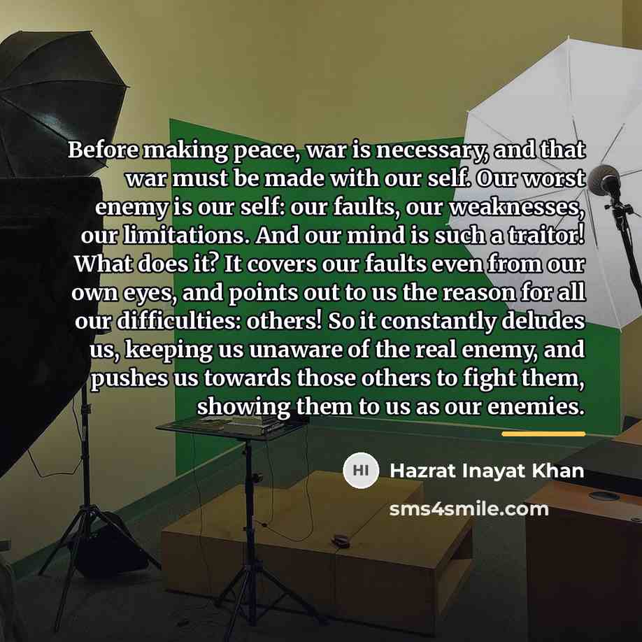 “Before making peace, war is necessary, and that war must…” quote by Hazrat Inayat Khan