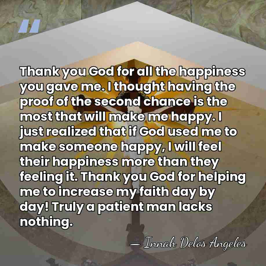 Thank you God for all the happiness you gave me. I thought&hellip; - Innah Delos Angeles