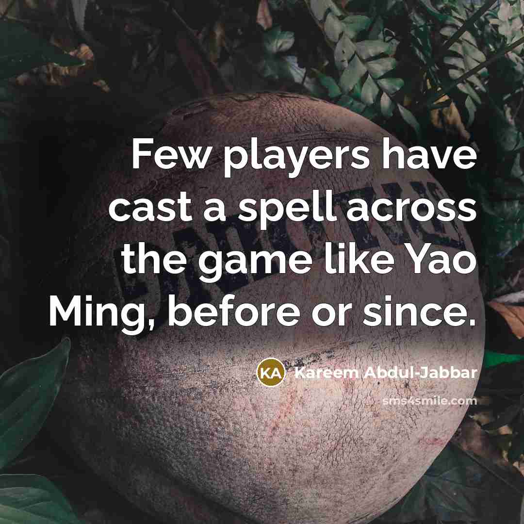 “Few players have cast a spell across the game like…” quote by Kareem Abdul-Jabbar