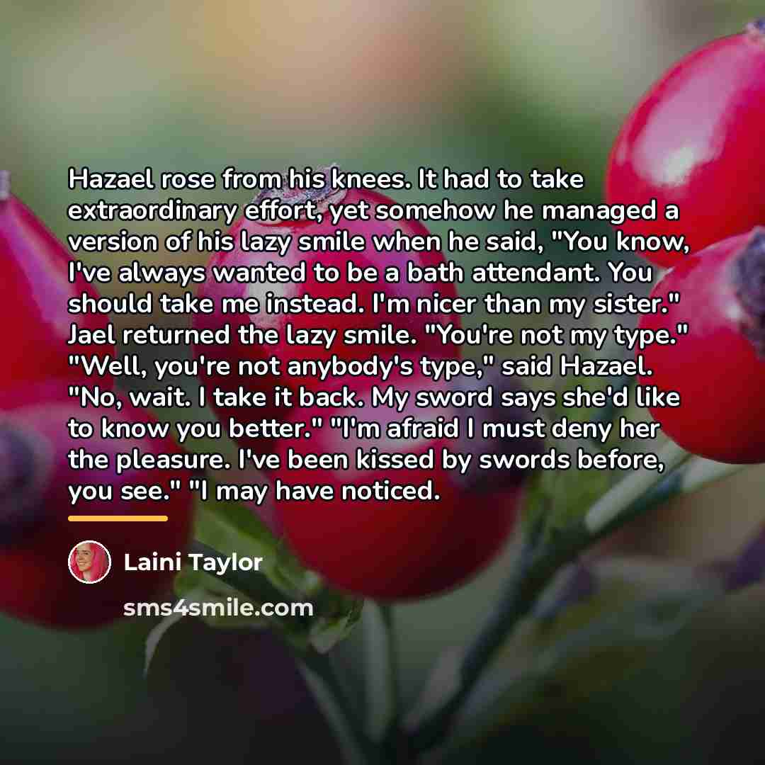 “Hazael rose from his knees. It had to take extraordinary…” quote by Laini Taylor