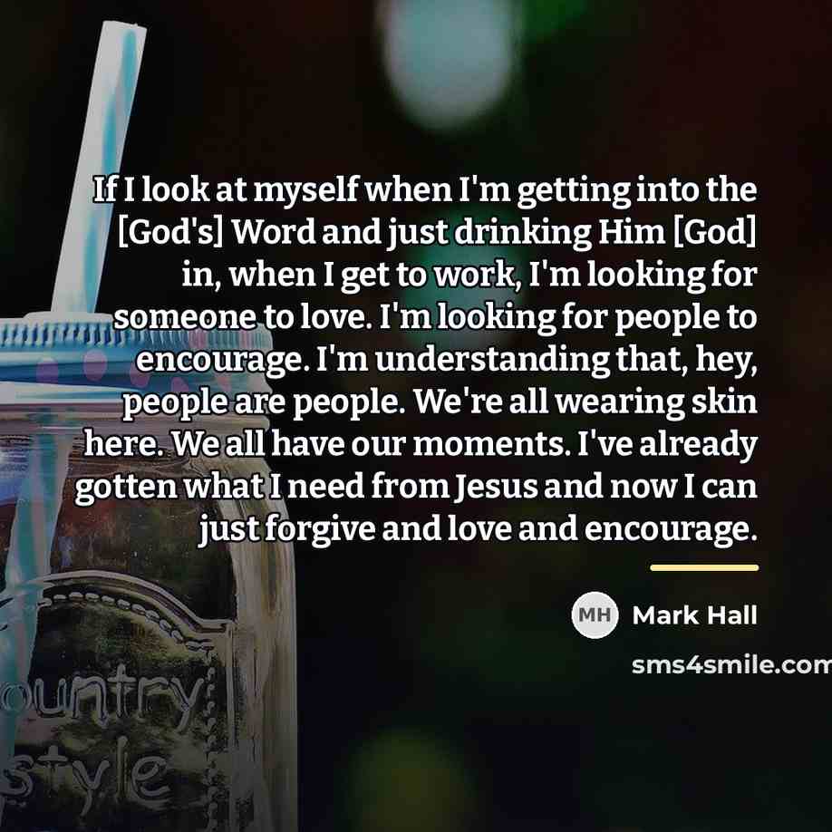 “If I look at myself when I'm getting into the…” quote by Mark Hall