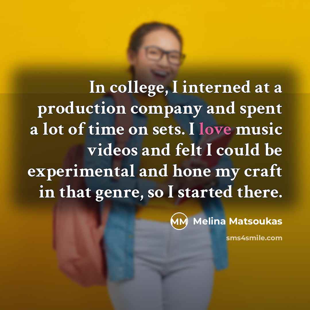 “In college, I interned at a production company and spent…” quote by Melina Matsoukas
