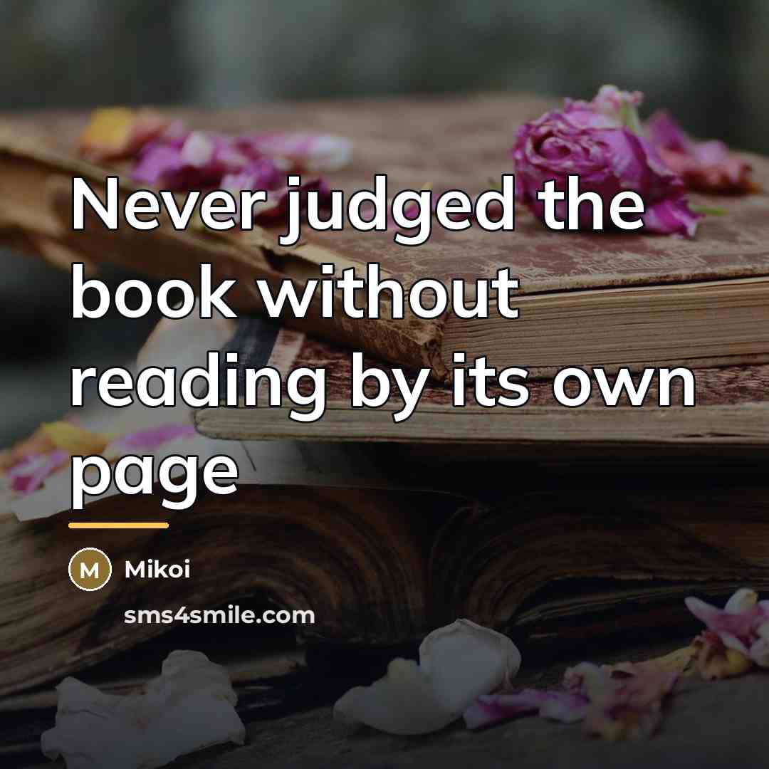 “Never judged the book without reading by its own page…” quote by Mikoi