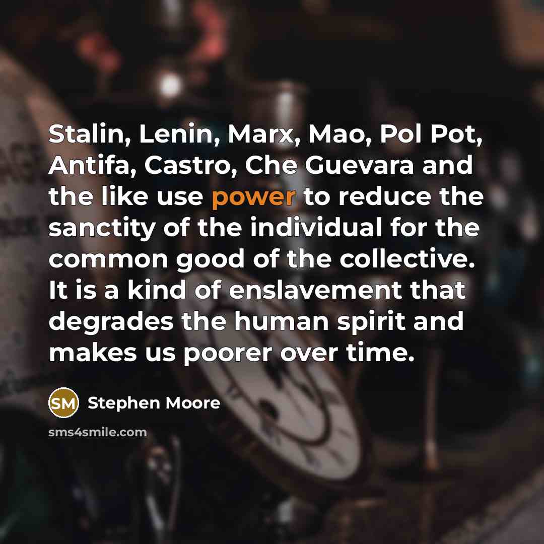 “Stalin, Lenin, Marx, Mao, Pol Pot, Antifa, Castro, Che Guevara…” quote by Stephen Moore