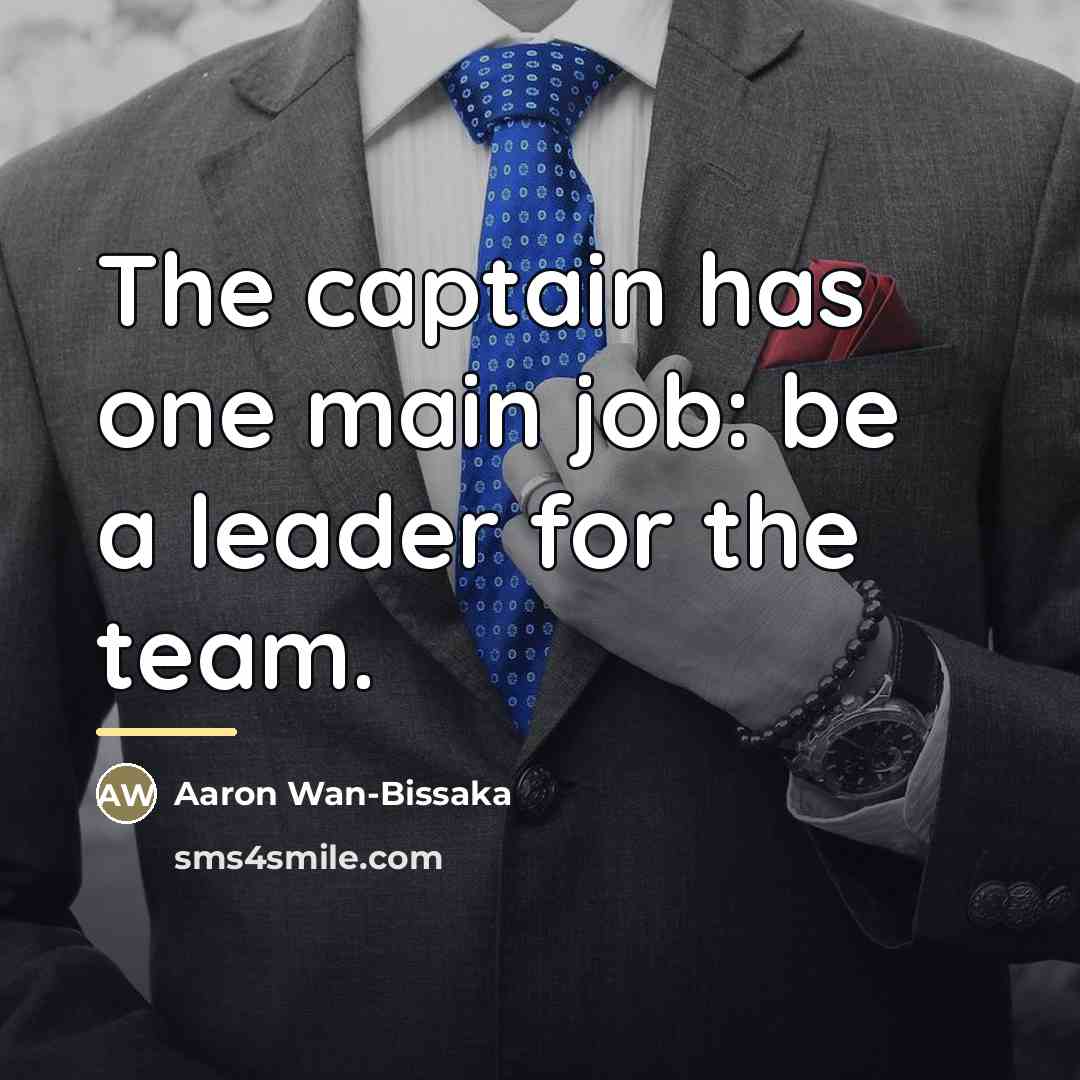“The captain has one main job: be a leader for…” quote by Aaron Wan-Bissaka