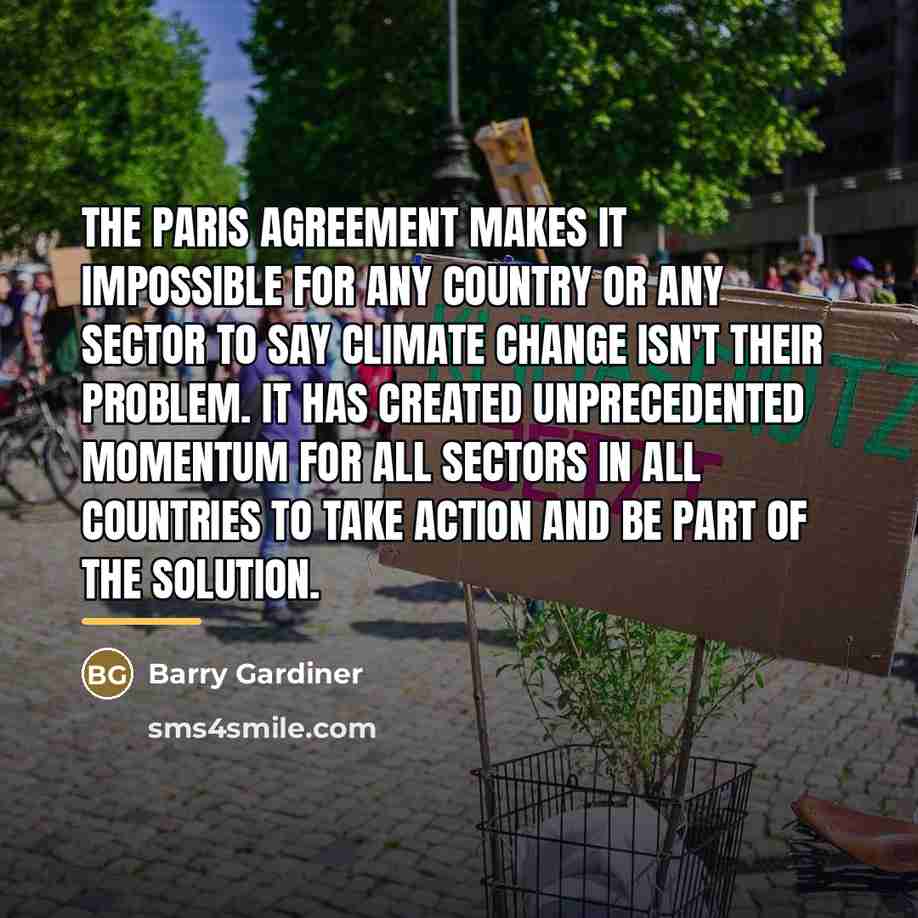 “The Paris Agreement makes it impossible for any country or…” quote by Barry Gardiner