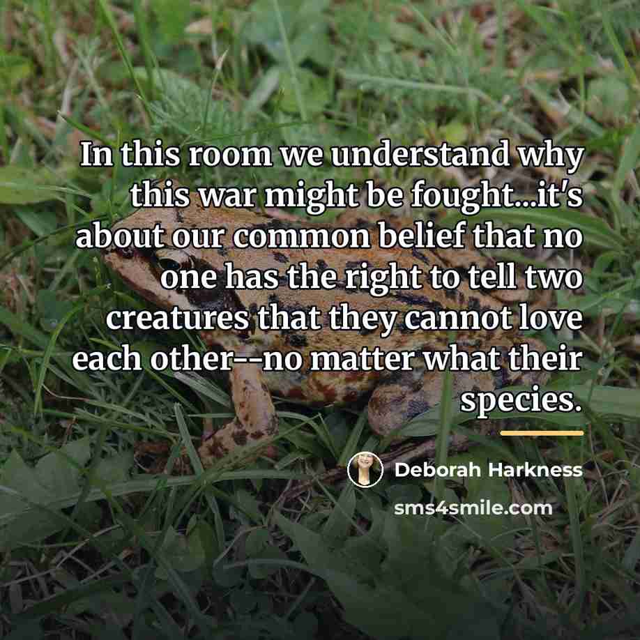 “In this room we understand why this war might be…” quote by Deborah Harkness