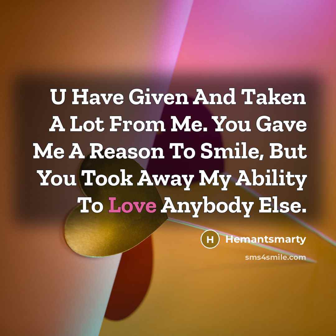 “U Have Given And Taken A Lot From Me. You…” quote by Hemantsmarty