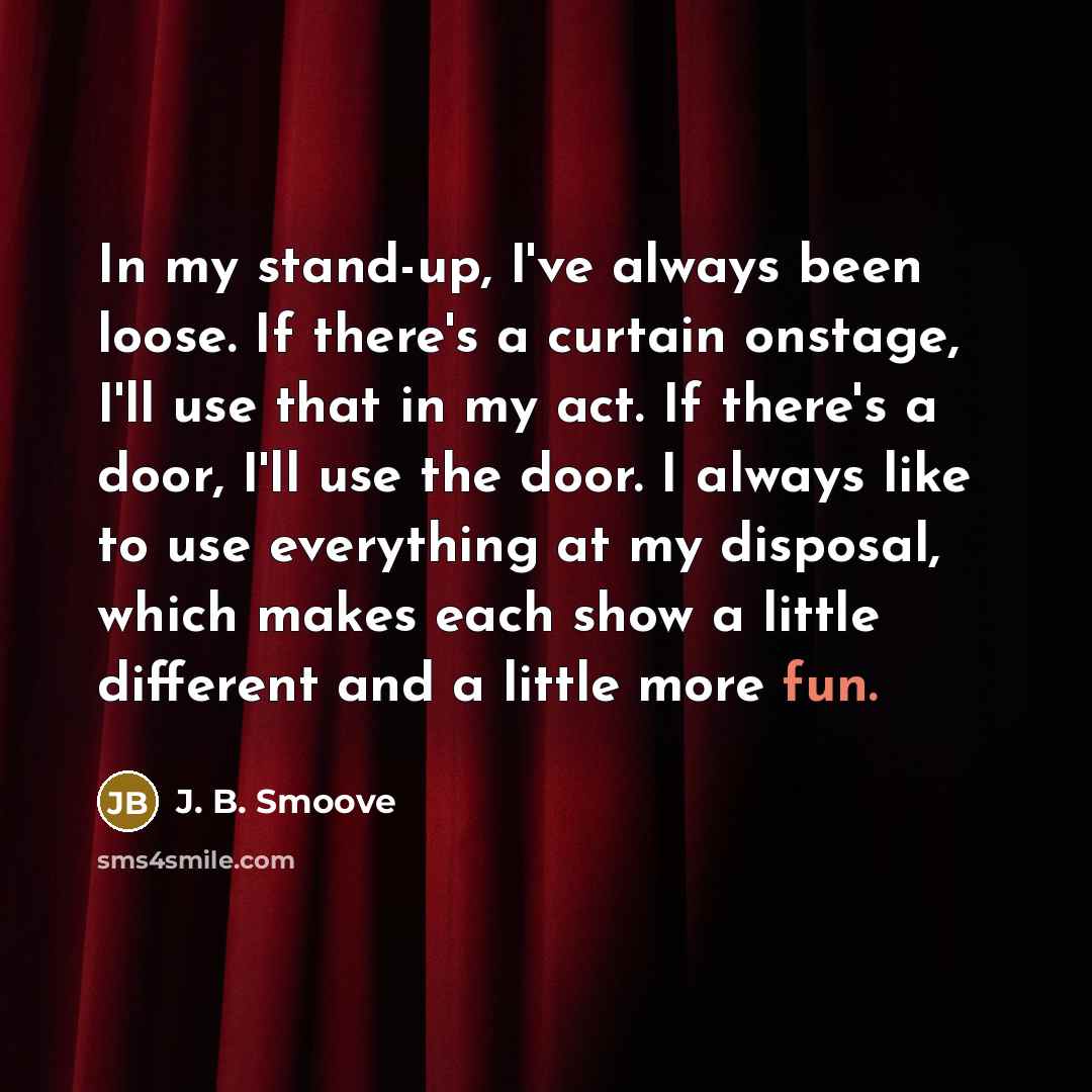“In my stand-up, I've always been loose. If there's a…” quote by J. B. Smoove