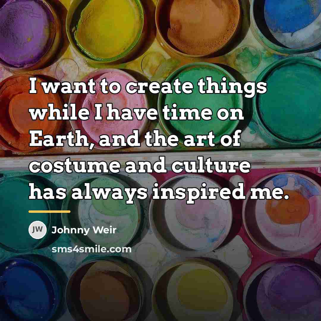 “I want to create things while I have time on…” quote by Johnny Weir