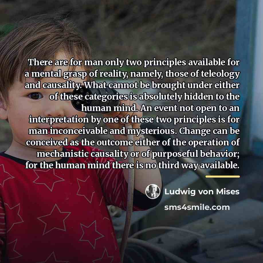 “There are for man only two principles available for a…” quote by Ludwig von Mises