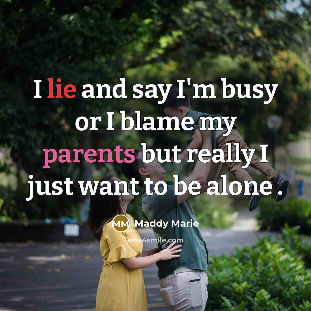 “I lie and say I'm busy or I blame my…” quote by Maddy Marie
