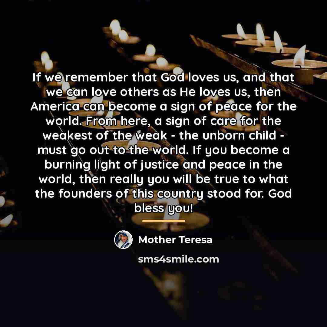 “If we remember that God loves us, and that we…” quote by Mother Teresa