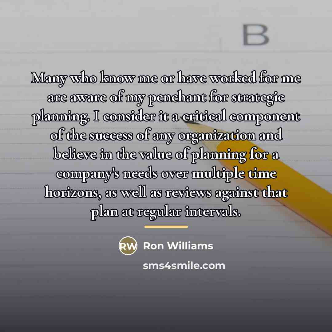 “Many who know me or have worked for me are…” quote by Ron Williams