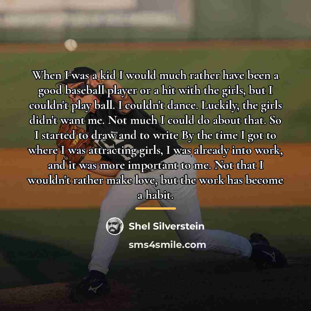 “When I was a kid I would much rather have…” quote by Shel Silverstein